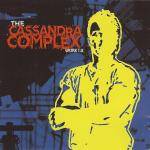 The Cassandra Complex : Work 1.0